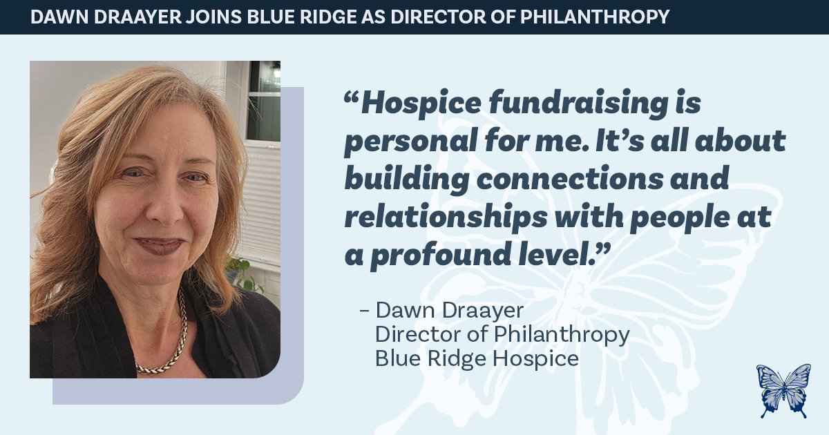 Blue Ridge Hospice Names Dawn Draayer Director of Philanthropy - Blue ...